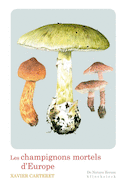 Champignons mortels d'Europe (Les)